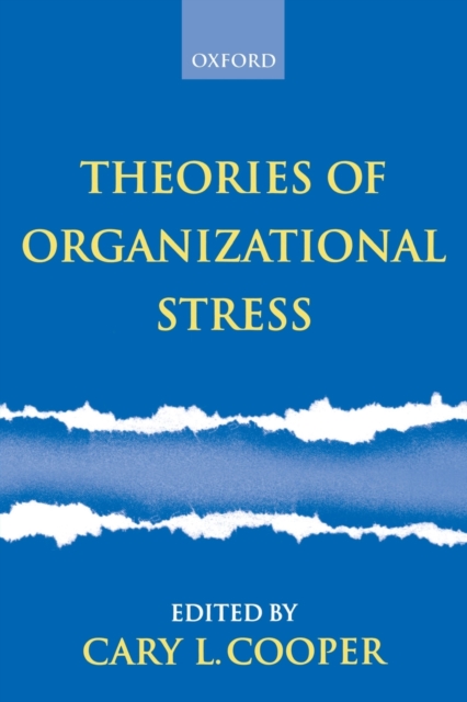 Theories of Organizational Stress, Paperback / softback Book