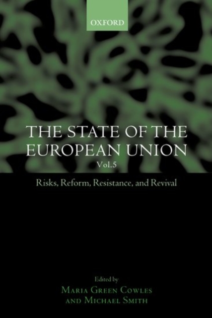 The State of the European Union : Risks, Reform, Resistance, and Revival, Hardback Book