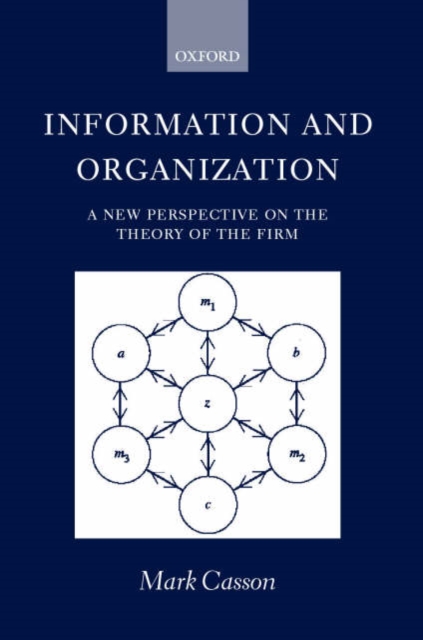 Information and Organization : A New Perspective on the Theory of the Firm, Paperback / softback Book