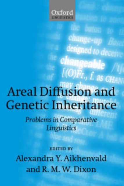 Areal Diffusion and Genetic Inheritance : Problems in Comparative Linguistics, Hardback Book