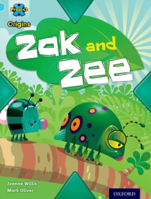Project X Origins: Light Blue Book Band, Oxford Level 4: Bugs: Zak and Zee, Paperback / softback Book