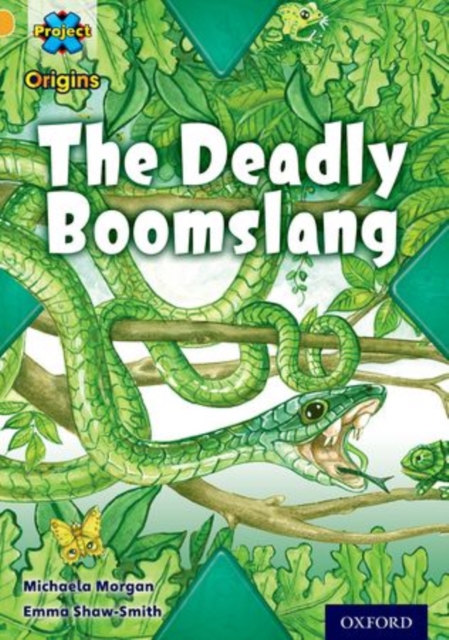 Project X Origins: Gold Book Band, Oxford Level 9: Communication: The Deadly Boomslang, Paperback / softback Book