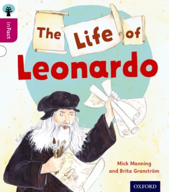 Oxford Reading Tree inFact: Level 10: The Life of Leonardo, Paperback / softback Book