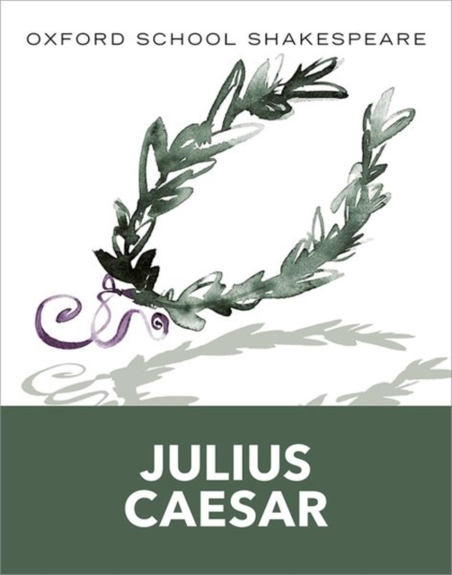 Oxford School Shakespeare: Julius Caesar, Paperback / softback Book