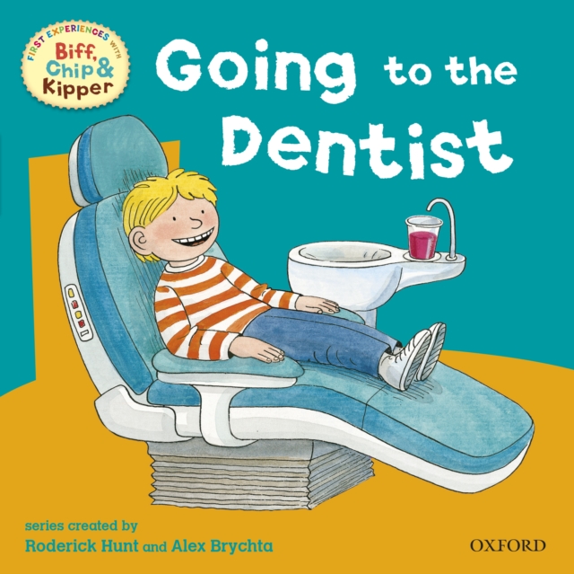 First Experiences with Biff, Chip and Kipper: Going to Dentist, EPUB eBook