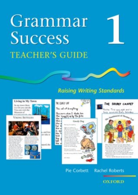 Grammar Success: Level 1: Teacher's Guide 1 : Raising Writing Standards, Paperback Book
