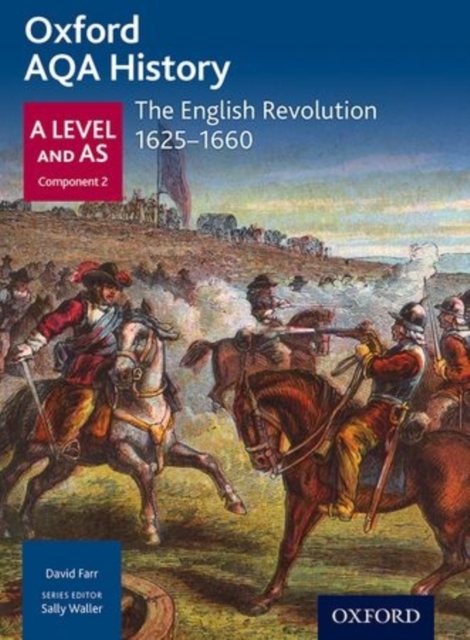 Oxford AQA History for A Level: The English Revolution 1625-1660, Paperback / softback Book