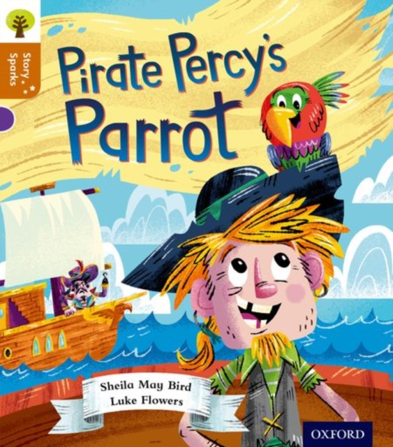 Oxford Reading Tree Story Sparks: Oxford Level 8: Pirate Percy's Parrot, Paperback / softback Book
