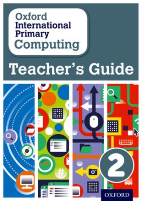 Oxford International Primary Computing: Teacher's Guide 2, Paperback / softback Book