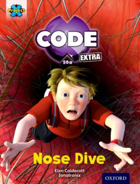 Project X CODE Extra: Gold Book Band, Oxford Level 9: Marvel Towers: Nose Dive, Paperback / softback Book
