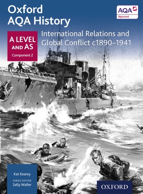 Oxford AQA History: A Level and AS Component 2: International Relations and Global Conflict c1890-1941, PDF eBook