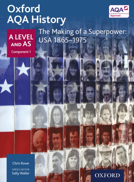 Oxford AQA History: A Level and AS Component 1: The Making of a Superpower: USA 1865-1975, PDF eBook