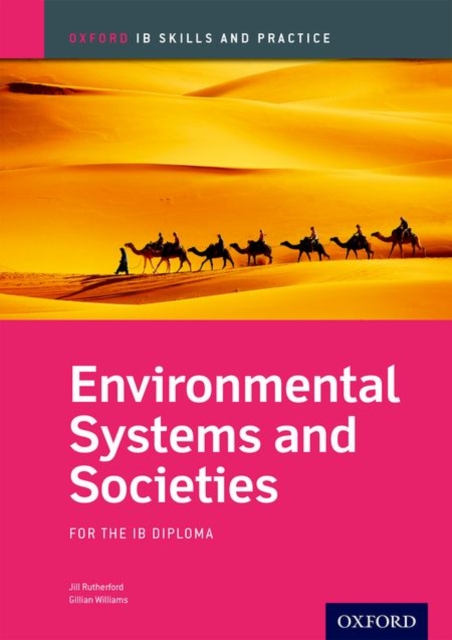 Oxford IB Skills and Practice: Environmental Systems and Societies for the IB Diploma, Paperback / softback Book