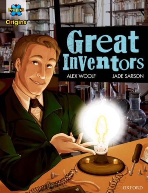 Project X Origins Graphic Texts: Dark Blue Book Band, Oxford Level 15: Great Inventors, Paperback / softback Book