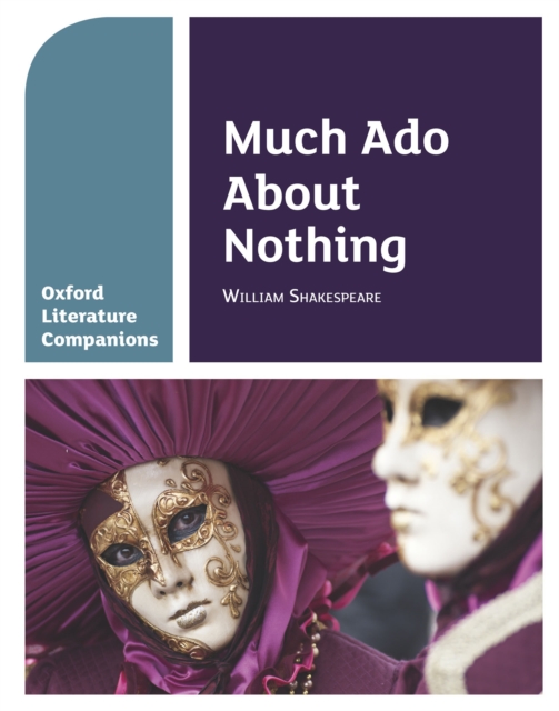 Oxford Literature Companions: Much Ado About Nothing, PDF eBook