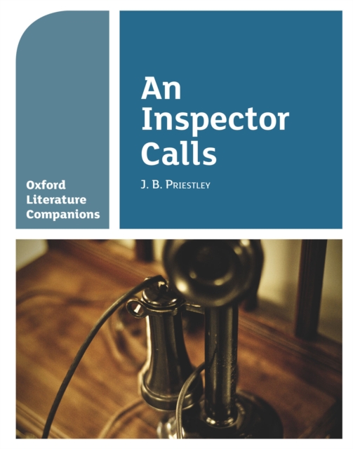 Oxford Literature Companions: An Inspector Calls, PDF eBook