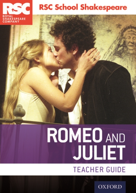 RSC School Shakespeare: Romeo and Juliet : Teacher Guide, Paperback / softback Book