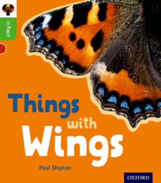 Oxford Reading Tree inFact: Oxford Level 2: Things with Wings, Paperback / softback Book