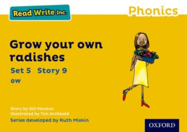 Read Write Inc. Phonics: Grow Your Own Radishes (Yellow Set 5 Storybook 9), Paperback / softback Book