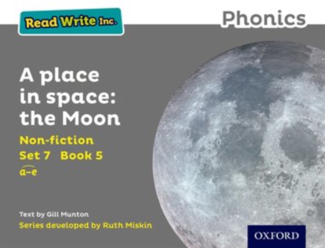 Read Write Inc. Phonics: A Place in Space: The Moon (Grey Set 7 Non-fiction 5), Paperback / softback Book