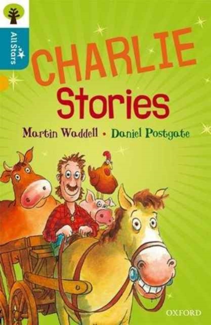 Oxford Reading Tree All Stars: Oxford Level 9 Charlie Stories : Level 9, Paperback / softback Book