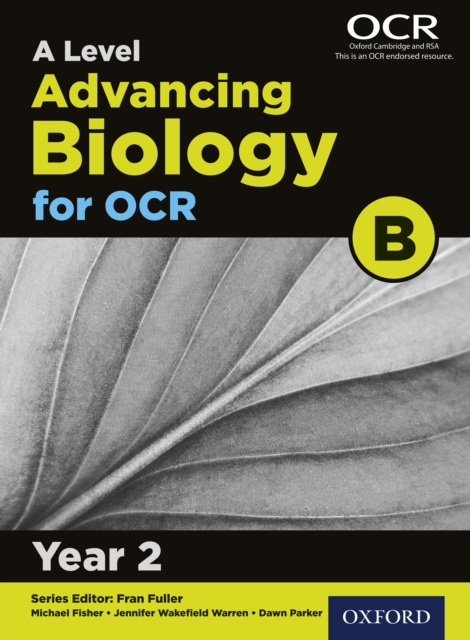 A Level Advancing Biology for OCR B: Year 2, PDF eBook