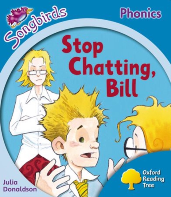 Oxford Reading Tree: Level 3: More Songbirds Phonics : Stop Chatting, Bill, Paperback / softback Book
