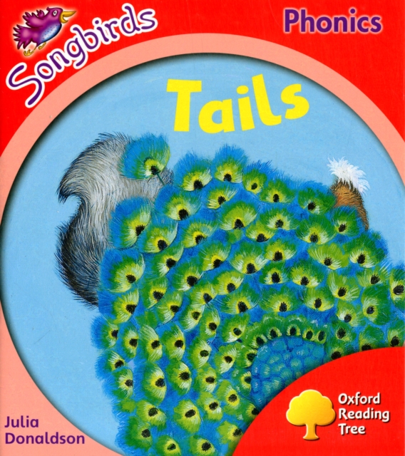 Oxford Reading Tree: Level 4: More Songbirds Phonics : Tails, Paperback / softback Book