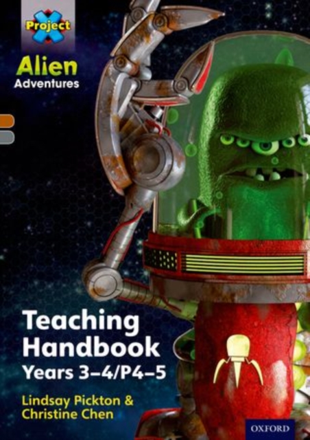 Project X Alien Adventures: Brown/Grey Book Bands, Oxford Levels 9-14: Teaching Handbook Year 3-4, Paperback / softback Book