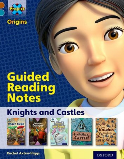 Project X Origins: Brown Book Band, Oxford Level 9: Knights and Castles: Guided reading notes, Paperback / softback Book