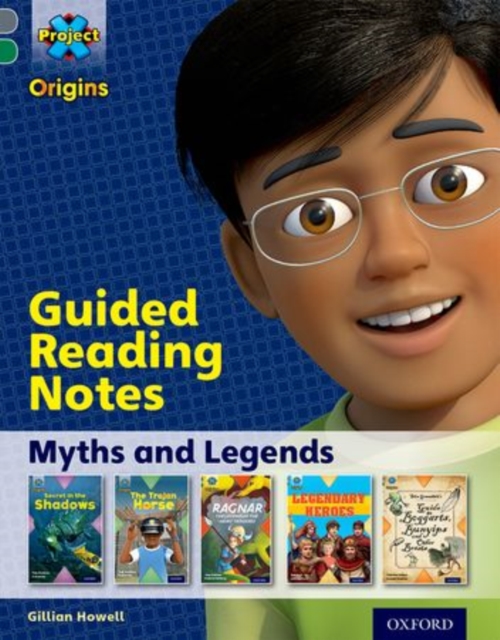 Project X Origins: Grey Book Band, Oxford Level 12: Myths and Legends: Guided reading notes, Paperback / softback Book