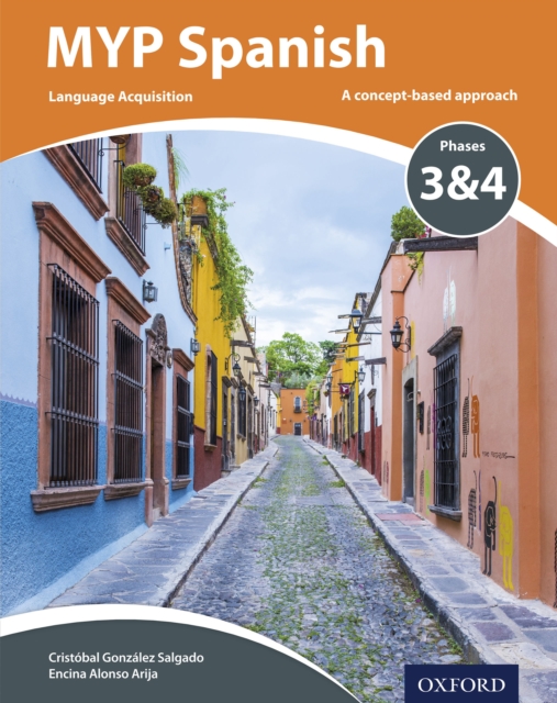 MYP Spanish Language Acquisition Phases 3 & 4 : A concept-based approach, PDF eBook