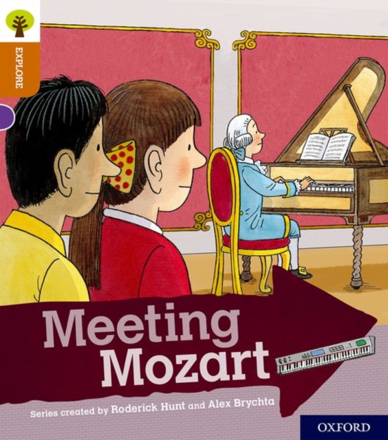 Oxford Reading Tree Explore with Biff, Chip and Kipper: Oxford Level 8: Meeting Mozart, Paperback / softback Book
