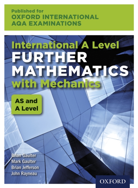 Oxford International AQA Examinations: International A Level Further Mathematics with Mechanics, PDF eBook