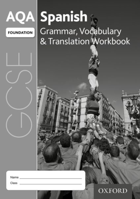 AQA GCSE Spanish Foundation Grammar, Vocabulary & Translation Workbook (Pack of 8), Multiple-component retail product Book