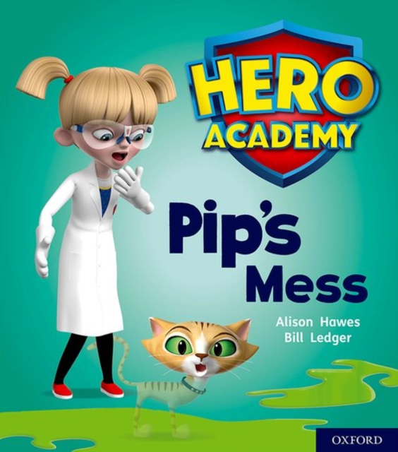 Hero Academy: Oxford Level 2, Red Book Band: Pip's Mess, Paperback / softback Book