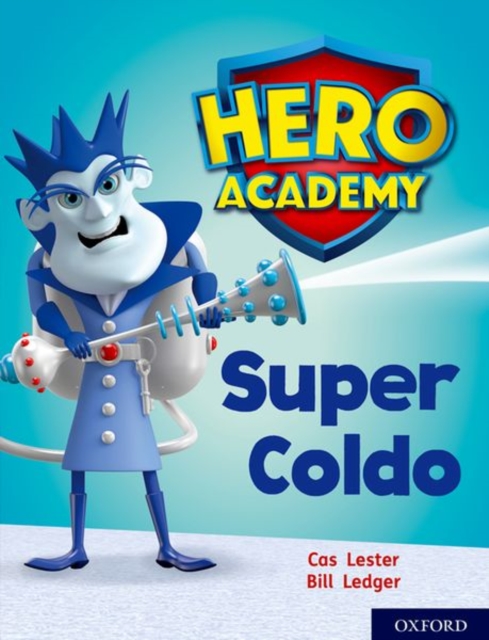 Hero Academy: Oxford Level 7, Turquoise Book Band: Super Coldo, Paperback / softback Book