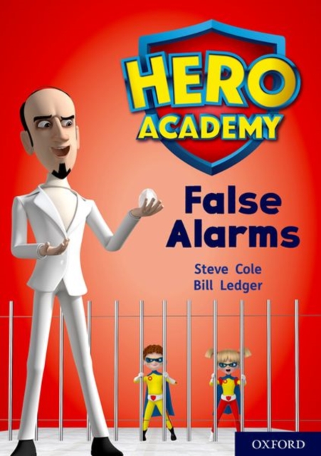 Hero Academy: Oxford Level 9, Gold Book Band: False Alarms, Paperback / softback Book