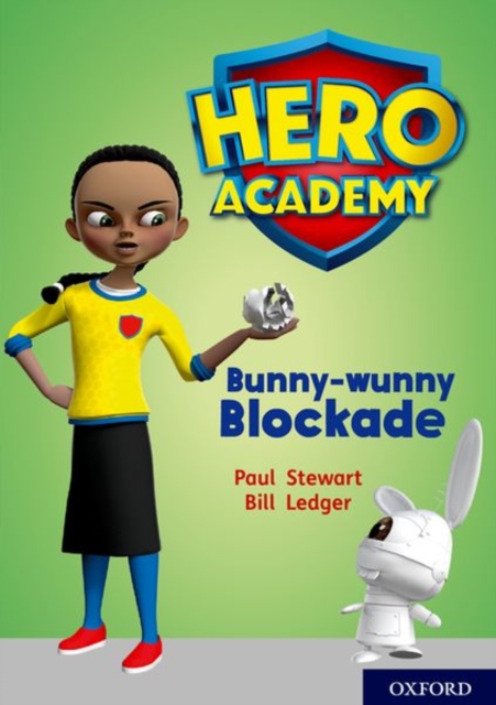 Hero Academy: Oxford Level 11, Lime Book Band: Bunny-wunny Blockade, Paperback / softback Book
