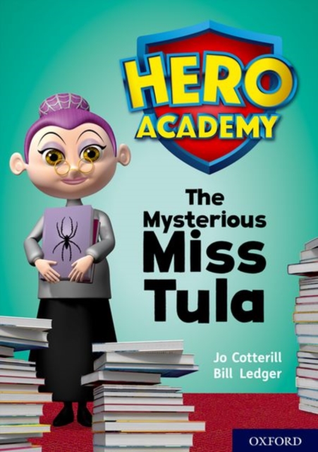 Hero Academy: Oxford Level 11, Lime Book Band: The Mysterious Miss Tula, Paperback / softback Book