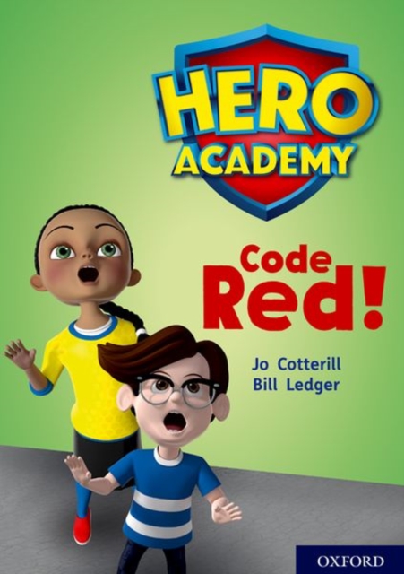Hero Academy: Oxford Level 12, Lime+ Book Band: Code Red!, Paperback / softback Book