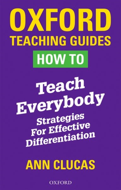 How To Teach Everybody : Strategies for Effective Differentiation, Paperback / softback Book