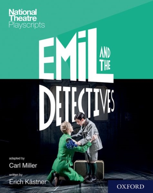 National Theatre Playscripts: Emil and the Detectives, Paperback / softback Book