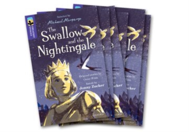 Oxford Reading Tree TreeTops Greatest Stories: Oxford Level 11: The Swallow and the Nightingale Pack 6, Paperback / softback Book