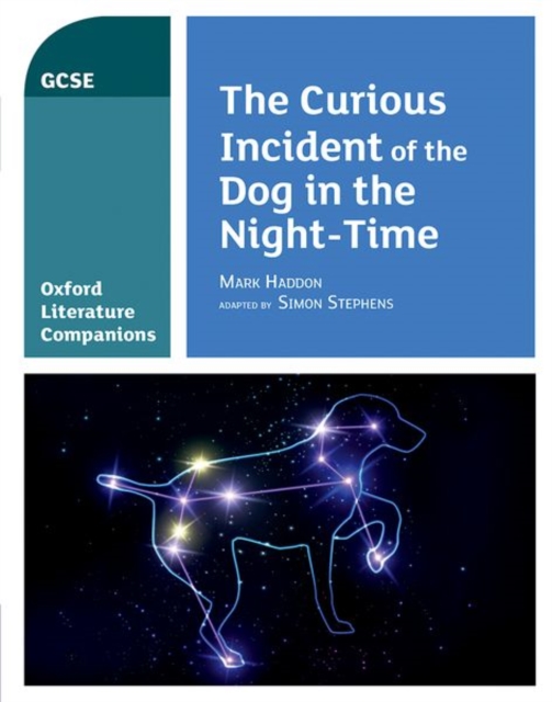 Oxford Literature Companions: The Curious Incident of the Dog in the Night-time : With all you need to know for your 2022 assessments, Paperback / softback Book