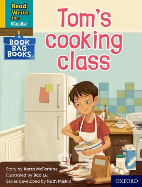 Read Write Inc. Phonics: Tom's cooking class (Yellow Set 5 Book Bag Book 10), Paperback / softback Book