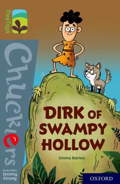 Oxford Reading Tree TreeTops Chucklers: Oxford Level 18: Dirk of Swampy Hollow, Paperback / softback Book