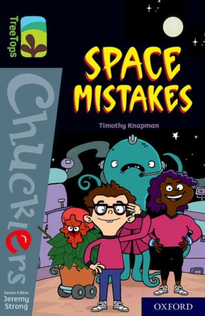 Oxford Reading Tree TreeTops Chucklers: Oxford Level 20: Space Mistakes, Paperback / softback Book