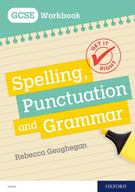 Get It Right: for GCSE: Spelling, Punctuation and Grammar workbook, Paperback / softback Book