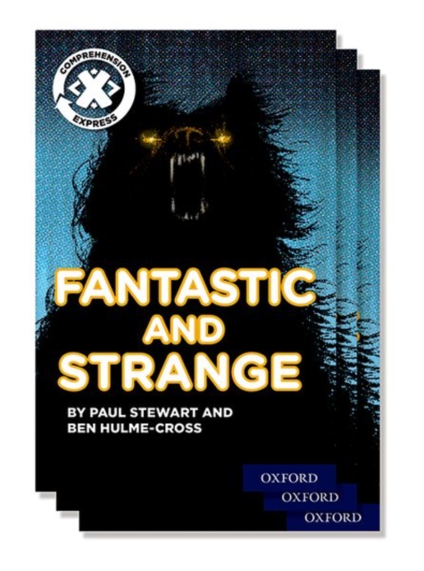 Project X Comprehension Express: Stage 3: Fantastic and Strange Pack of 15, Paperback / softback Book
